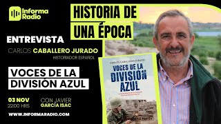 Historia de una época; VOCES DE LA DIVISIÓN AZUL