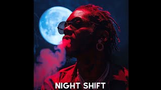 [FREE] Young Thug Type Beat 2024 - "Night Shift"