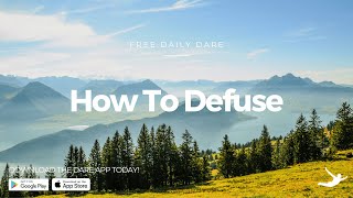 Free Daily DARE: How To Defuse