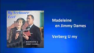 Madeleine en Jimmy Dames - Verberg U my