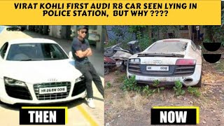 Virat Kohli’s First Audi R8 Car Seen Lying In The Police Station, But Why???