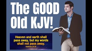 The good old KJV!