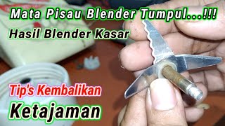 cara mengasah pisau blender