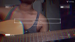 Rahogi Meri | Cover | Rishiraj Dutta