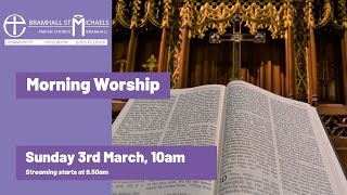 Sunday 3rd March 2024 | Service of Morning Worship  | Lent 3