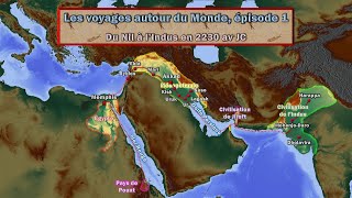 Du Nil à l'Indus en 2230 av JC (les voyages historiques autour du Monde, épisode 1)