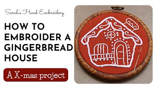 How to embroider houses - Gingerbread House