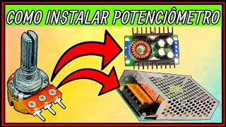 COMO INSTALAR POTENCIÔMETRO NO MÓDULO CONVERSOR DC/DC STEP DOWN UP FONTE CHAVEADA COLMEIA CHINESA