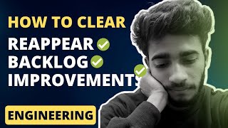 How to Clear Re-appear, Backlog and Improvement in College Semester Exams