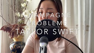 Taylor Swift - champagne problems (Cover) | Tiffany