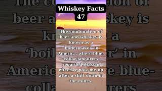 Whiskey facts 47