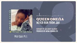 Never Run From Jah - Queen Omega [Official Audio]