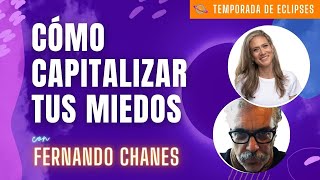 Temporada de Eclipses: Capitaliza tus miedos | Con Fer Chanes (neuroplasticidad)