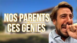 NOS PARENTS, CES GÉNIES ! - MAXIME GASTEUIL