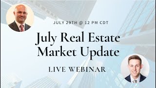 July 2021 Real Estate Market Update