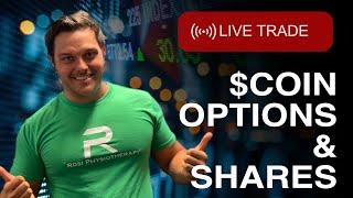 Trading COIN Options and Shares