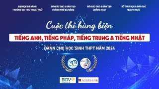 LỄ TỔNG KẾT – TRAO GIẢI CUỘC THI HÙNG BIỆN TIẾNG ANH, TIẾNG PHÁP, TIẾNG TRUNG VÀ TIẾNG NHẬT NĂM 2024