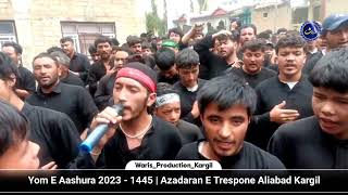 Yom E Aashura 2023 - 1445 | Dasta E Aliabad Trespone Kargil Ladakh