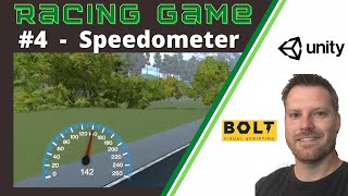 Speedometer setup with Bolt for Unity - Racing Game developer series #4