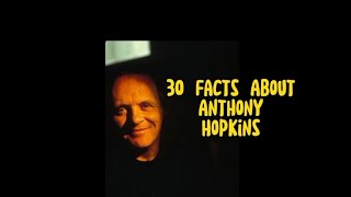 30 Facts About Anthony Hopkins(Funny story at the end of the video) #celebrity #top5 #anthonyhopkins