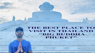 THE BEST PLACE TO VISIT IN PHUKET: BIG BUDDHA PHUKET (THAILAND) 2023