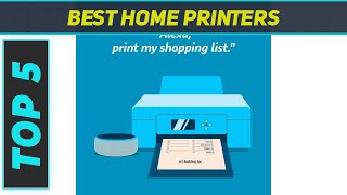 Top 5 Best Home Printers 2023