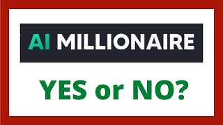 AI MILLIONAIRE Review - Legit System?