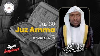 Murottal Juz 30 | Syekh Ismail Ali Nuri (Live Streaming)