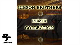 Gibson Brothers Greatest Hits 1 HOUR