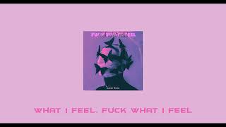 FCK WHAT I FEEL | JAZZY NANU