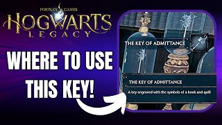 Key of Admittance...Where to take it! *Full Commentary* Hogwarts Legacy