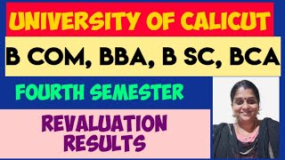 CALICUT UNIVERSITY FOURTH SEMESTER B.COM/BBA/BSC/BCA REVALUATION RESULT PUBLISHED