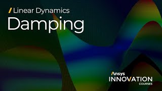 Defining Damping in Dynamic Analysis Using Ansys Mechanical — Lesson 2