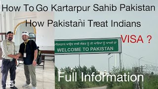 How To Go Kartarpur Sahib Without VISA | How Pakistani Treat Indians |