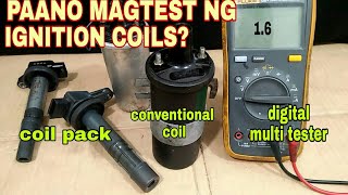 PAANO MAGTEST NG IGNITION COIL GAMIT ANG MULTI DIGITAL TESTER? #coilpack #conventionalCoil