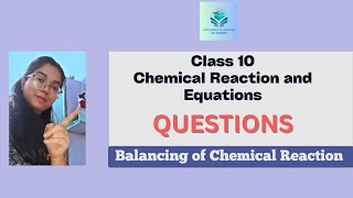 || Class 10 || Questions|| Balancing of Chemical Equation|| #questions #chemicalequation #balancing