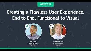 Creating a Flawless User Experience, End to End, Functional to Visual