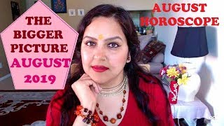 AUGUST 2019 Horoscope - The Bigger Picture in Cancer & Leo