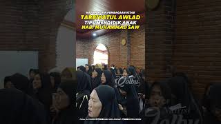 Kajian Rutin Tips Mendidilk Anak Spesial Maulid NABI MUHAMMAD SAW