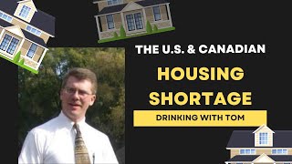 The U S  Housing Shortage #housingshortage #realestate #drinkingwithtom #podcastepisode #podcast