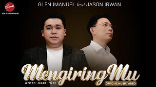 MENGIRINGMU - GLEN IMANUEL & JASON IRWAN (OFFICIAL MUSIC VIDEO)