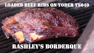 Loaded Beef Ribs on Yoder YS640