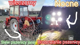 Wieczorny Siew pszenicy jarej 2021 i nocne bronowanie.