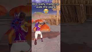 Bro really made me walk the plank #fortnite #fortniteshorts #fortnitefunny #fortnitefunnymoments