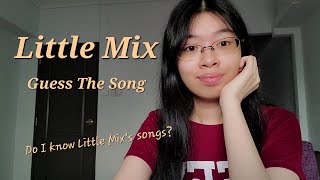 Little Mix Quiz - Guess The Song From The Lyrics