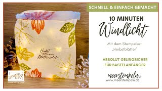 ⚓️ DIY - 10 Minuten Windlicht Bastelanleitung | Butterbrottüte | Herbstblätter - Stampin‘Up!