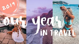 2019: OUR YEAR OF TRAVEL a year of travel blogging as an instagram influencer