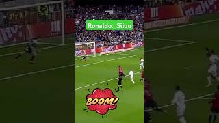 Ronaldo Boom 💥 Siiiuu 🎉🔥⚽ #soccerclub #soccer #ronaldo #football #siiuuu #realmadrid