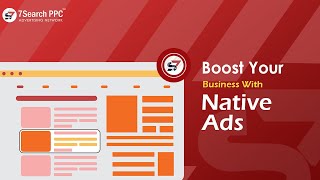 Native Ads Explained: What Is Native Advertising and How It Works With 7Search PPC #nativeads