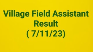 Village Field Assistant Result 7/11/23